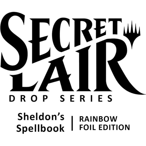 Secret Lair: Drop Series - Sheldon's Spellbook (Rainbow Foil Edition)